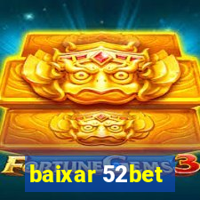 baixar 52bet